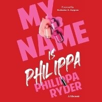 Enlarge image Cover: My Name Is Philippa - DREAMSCAPE MEDIA