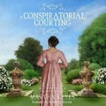 Cover: A Conspiratorial Courting - DREAMSCAPE MEDIA