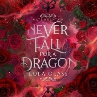 Enlarge image Cover: Never Fall for a Dragon - DREAMSCAPE MEDIA