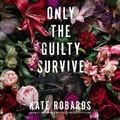 Cover: Only the Guilty Survive - DREAMSCAPE MEDIA