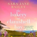Cover: The Bakery at Clamshell Bay - DREAMSCAPE MEDIA