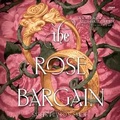 Cover: The Rose Bargain - HarperCollins