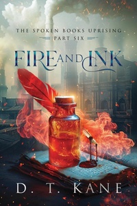 Enlarge image Cover: Fire and Ink (The Spoken Books Uprising, #6) - Eremite Publishing