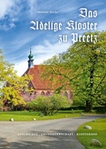 Cover: Das Adelige Kloster zu Preetz - Adeliges Kloster Preetz