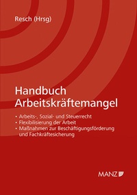 Enlarge image Cover: Handbuch Arbeitskräftemangel - Manz