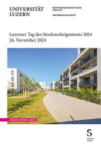 Abbildung von: Luzerner Tag des Stockwerkeigentums 2024 - Stämpfli Verlag