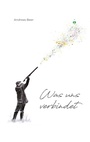 Cover: Was uns verbindet - BoD - Books on Demand