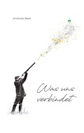 Cover: Was uns verbindet - BoD - Books on Demand