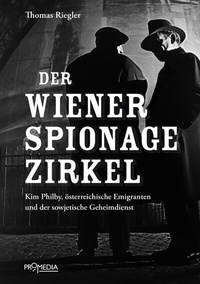 Abbildung von: Der Wiener Spionagezirkel - Promedia