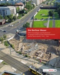Cover: Die Berliner Mauer (1961-1989) - Grenzanlagen und Fluchttunnel - Anton H. Konrad Verlag