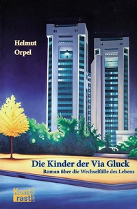 Abbildung von: Die Kinder der Via Gluck - KONTRAST-VERLAG