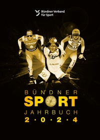 Abbildung von: Bündner Sport Jahrbuch 2024 - Edition Somedia
