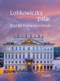 Cover: Lobkowiczk&yacute; pal&aacute;c - Vitalis Prag