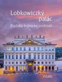 Enlarge image Cover: Lobkowiczký palác - Vitalis Prag