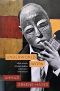 Cover: Underworld Work - University of Chicago Press