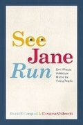 Cover: See Jane Run - University of Chicago Press