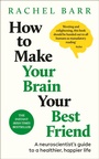 Cover: How to Make Your Brain Your Best Friend - DK RED