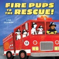 Cover: Fire Pups to the Rescue! - Little, Brown Young Readers