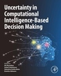 Cover: Uncertainty in Computational Intelligence-Based Decision Making - Academic Press