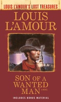 Cover: Son of a Wanted Man (Louis L'Amour Lost Treasures) - Bantam Books