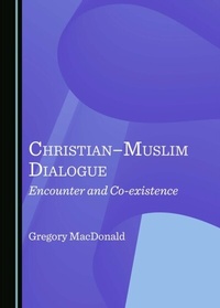 Enlarge image Cover: Christian-Muslim Dialogue - Cambridge Scholars Publishing
