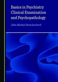 Abbildung von: Basics in Psychiatry, Clinical Examination and Psychopathology - Cambridge Scholars Publishing