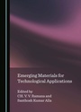 Cover: Emerging Materials for Technological Applications - Cambridge Scholars Publishing