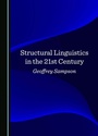 Cover: Structural Linguistics in the 21st Century - Cambridge Scholars Publishing