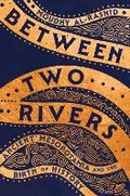 Cover: Between Two Rivers - WW Norton & Co