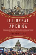 Cover: Illiberal America - WW Norton & Co