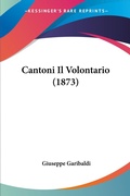Bild: Cantoni Il Volontario (1873) - Kessinger Publishing