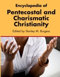 Cover: Encyclopedia of Pentecostal and Charismatic Christianity - Berkshire Publishing Group LLC