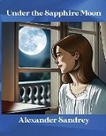 Cover: Under the Sapphire Moon - Peppertree Press