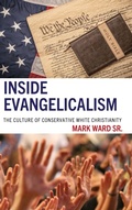 Cover: Inside Evangelicalism - Lexington Books