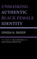 Cover: Unmasking Authentic Black Female Identity - Lexington Books