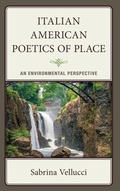 Cover: Italian American Poetics of Place - Fairleigh Dickinson University Press