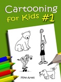 Cover: Cartooning For Kids #1 - Mja Creative, LLC