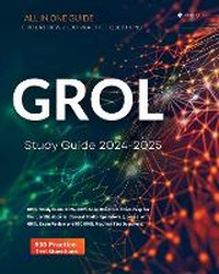 Enlarge image Cover: GROL Study Guide 2024-2025 All in One FCC GROL Exam Prep for the Certification in General Radio Operator's License with GROL Radar Book Review and 500 GROL Test Prep Practice Test Questions. - BookVAULT Publishing