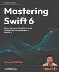 Cover: Mastering Swift 6 - Packt Publishing