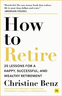 Enlarge image Cover: How to Retire - Harriman House