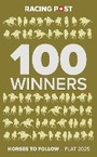 Cover: Racing Post 100 Winners - Pitch Publishing Ltd