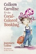 Cover: Colleen Caroline and the Coral Colored Bookbag - Tasora Books