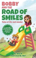 Cover: Bobby and the Road of smiles - Book Writing Founders
