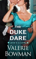 Cover: The Duke Dare (Love's a Game, #2) - June Third Enterprises, LLC.