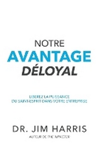 Enlarge image Cover: Notre Avantage Deloyal - High Bridge Books