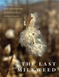 Cover: The Last Milkweed - Tupelo Press, Incorporated