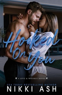 Enlarge image Cover: Hooked on You - Nikki Ash, inc.