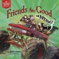 Cover: Friends Are Good ... for Nothing! - Brave Books