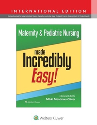 Abbildung von: Maternity & Pediatric Nursing Made Incredibly Easy! - WOLTERS KLUWER HEALTH