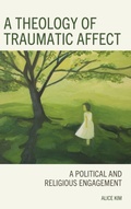 Cover: A Theology of Traumatic Affect - Lexington Books/Fortress Academic